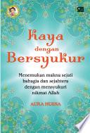 Kaya dengan Bersyukur: Menemukan Makna Sejati Bahagia &