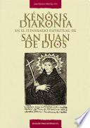 Kénôsis – diakonìa en el itinerario espiritual de san Juan de Dios