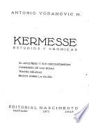 Kermesse: El adulterio y sus circunstancias. Compendio de las rosas. Teatro delicias. Dichos sobre la mujer