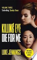 Killing Eve: Die for Me