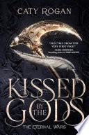 Kissed by the Gods