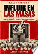 Klaus Brenner and INFLUIR EN LAS MASAS