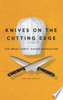Knives on the Cutting Edge