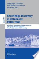 Knowledge Discovery in Databases: PKDD 2005