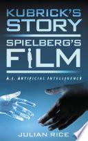 Kubrick's Story, Spielberg's Film