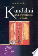 Kundalini. Una Experiencia Oculta