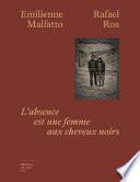 L'Absence est une femme aux cheveux noirs