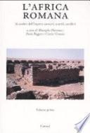 L'Africa romana: Pénétration romaine et organisation de la zone frontière dans le prédésert tunisien