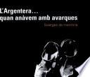 L'Argentera-- quan anàvem amb avarques