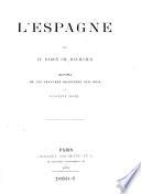 L'Espagne. Illustree de 309 gravures dessinees sur bois. Par Gustave Dore