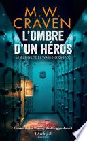 L'Ombre d'un héros - La 4e enquête de Washington Poe