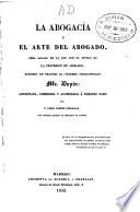 La abogacía, ó, El arte del abogado