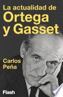 La actualidad de Ortega y Gasset