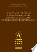 La adaptación al Espacio Europeo de Educación Superior en la Facultad de Traducción y Documentación