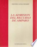 La admisión del recurso de amparo