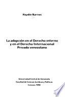 La adopción en el derecho interno y en el derecho internacional privado venezolano