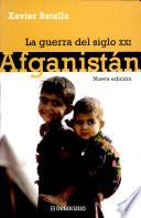 La Afganistan Guerra Del Siglo Xxi/ the Afghanistan War of the Xxi Century
