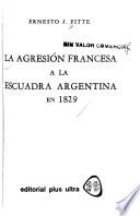 La Agresión francesa a la escuadra argentina en 1829