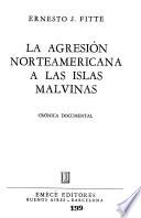 La agresión norteamericana a las Islas Malvinas