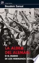 La aldea del alemán o el diario de los hermanos Schiller