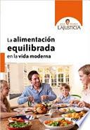 La alimentación equilibrada en la vida moderna