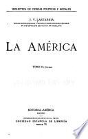 La America: Revoluciones y guerras americanas. Estado actual de la América