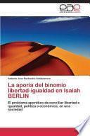 La aporía del binomio libertad-igualdad en Isaiah BERLIN