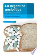 La Argentina ansiolítica