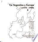 La Argentina y Europa (1970-1990)