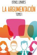 La argumentación. Tomo 1