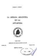 La Armada Argentina en la Antártida