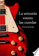 La Armonía Contra Las Cuerdas