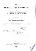 La Armonia del universo, ó, La Ciencia en la teodisea