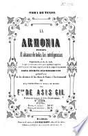 La Armonia puesta al alcance de todas las intelegencias,etc