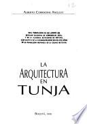 La arquitectura en Tunja