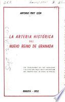 La arteria histórica del Nuevo Reino de Granada, Cartagena-Santa Fe, 1538-1798