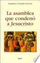 La asamblea que condenó a Jesucristo