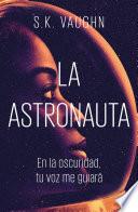 La astronauta