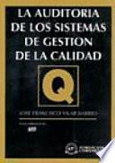 La auditoría de los sistemas de gestión de la calidad