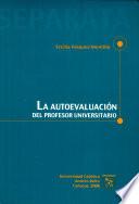 LA AUTOEVALUACION DEL PROFESOR UNIVERSITARIO Separata