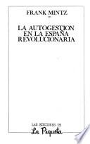 La autogestion en la España revolucionaria