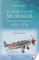 La aviación en Nicaragua: Reseña histórica 1922-1976 (segunda edición)
