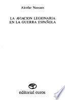 La aviación legionaria en la guerra española