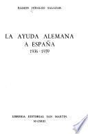 La ayuda alemana a España, 1936-1939