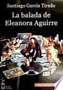 La balada de Eleanora Aguirre
