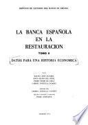 La Banca española en la Restauración: Datos para una historia económica
