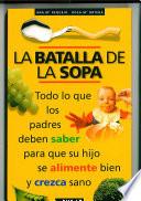 La batalla de la sopa