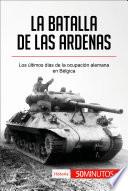 La batalla de las Ardenas