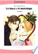La baya y el mu?rdago
