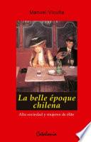 La belle époque chilena